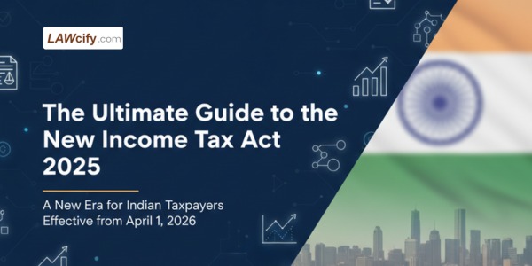 The Ultimate Guide to the New Income Tax Act 2025: A New Era for Indian Taxpayers (Starting April 1, 2026)